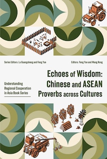 Front cover_Echoes of Wisdom: Chinese and ASEAN Proverbs across Cultures