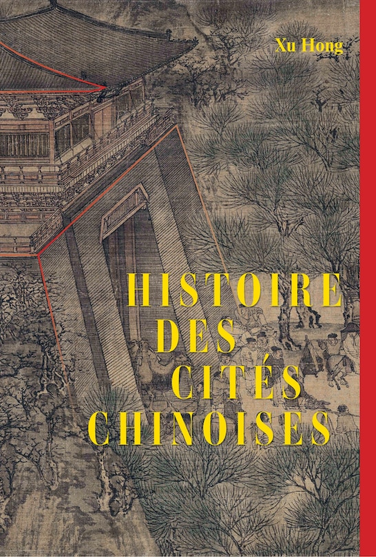 Couverture_Histoire des cit&eacute;s chinoises (French Edition)