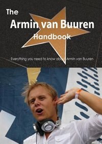 Couverture_The Armin Van Buuren Handbook - Everything You Need To Know About Armin Van Buuren