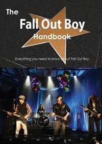 Couverture_The Fall Out Boy Handbook - Everything You Need To Know About Fall Out Boy