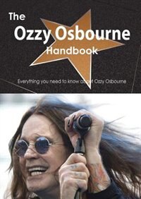 Couverture_The Ozzy Osbourne Handbook - Everything You Need To Know About Ozzy Osbourne