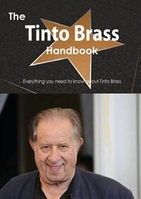 The Tinto Brass Handbook - Everything You Need To Know About Tinto Brass