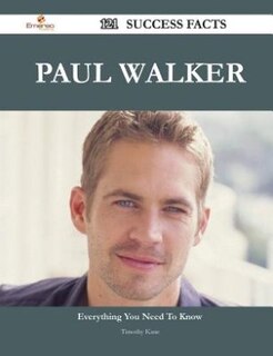 Couverture_Paul Walker 121 Success Facts - Everything you need to know about Paul Walker