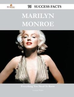 Front cover_Marilyn Monroe 76 Success Facts - Everything you need to know about Marilyn Monroe