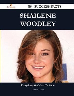 Couverture_Shailene Woodley 66 Success Facts - Everything you need to know about Shailene Woodley