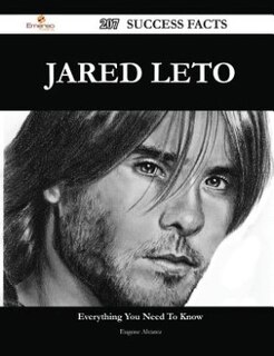 Jared Leto 207 Success Facts - Everything you need to know about Jared Leto