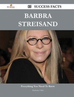 Front cover_Barbra Streisand 85 Success Facts - Everything you need to know about Barbra Streisand