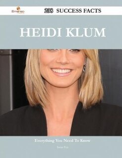 Heidi Klum 238 Success Facts - Everything you need to know about Heidi Klum