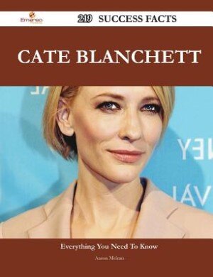 Cate Blanchett 219 Success Facts - Everything you need to know about Cate Blanchett