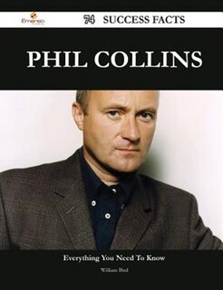 Phil Collins 74 Success Facts - Everything you need to know about Phil Collins