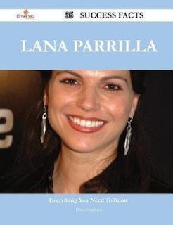 Front cover_Lana Parrilla 35 Success Facts - Everything you need to know about Lana Parrilla