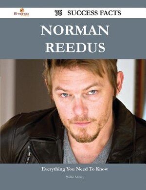 Couverture_Norman Reedus 76 Success Facts - Everything you need to know about Norman Reedus