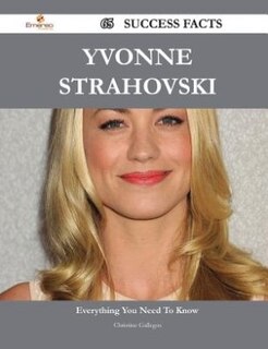 Couverture_Yvonne Strahovski 65 Success Facts - Everything you need to know about Yvonne Strahovski