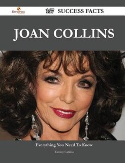 Couverture_Joan Collins 167 Success Facts - Everything you need to know about Joan Collins