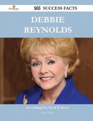 Couverture_Debbie Reynolds 144 Success Facts - Everything you need to know about Debbie Reynolds