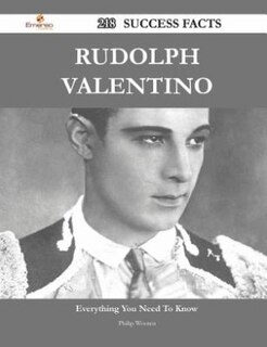 Front cover_Rudolph Valentino 218 Success Facts - Everything you need to know about Rudolph Valentino