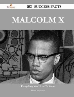 Couverture_Malcolm X 100 Success Facts - Everything you need to know about Malcolm X