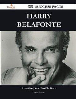 Front cover_Harry Belafonte 173 Success Facts - Everything you need to know about Harry Belafonte