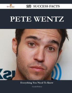 Couverture_Pete Wentz 168 Success Facts - Everything you need to know about Pete Wentz