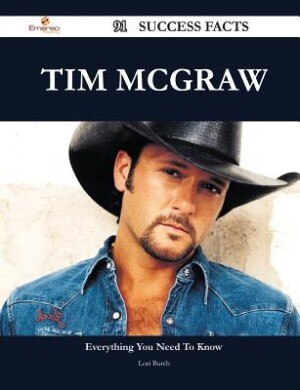 Couverture_Tim McGraw 91 Success Facts - Everything you need to know about Tim McGraw