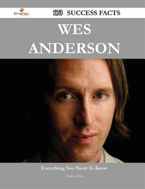 Couverture_Wes Anderson 173 Success Facts - Everything you need to know about Wes Anderson