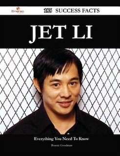Jet Li 185 Success Facts - Everything you need to know about Jet Li