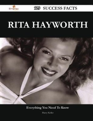 Rita Hayworth 129 Success Facts - Everything you need to know about Rita Hayworth