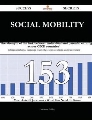 Front cover_Social mobility 153 Success Secrets - 153 Most Asked Questions On Social mobility - What You Need To Know