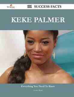 Keke Palmer 111 Success Facts - Everything you need to know about Keke Palmer de Jessica Ward