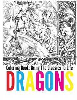 Couverture_Dragons Coloring Book - Bring The Classics To Life