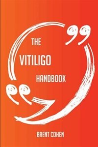 Front cover_The Vitiligo Handbook - Everything You Need To Know About Vitiligo