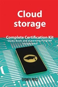 Cloud storage Complete Certification Kit - Study Book and eLearning Program
