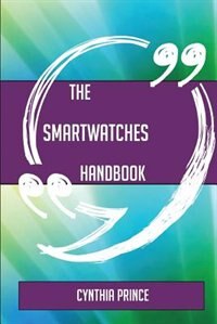 Couverture_The Smartwatches Handbook - Everything You Need To Know About Smartwatches