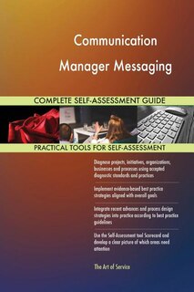 Communication Manager Messaging Complete Self-Assessment Guide
