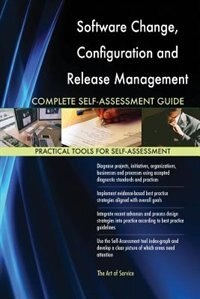 Front cover_Software Change, Configuration and Release Management Complete Self-Assessment Guide