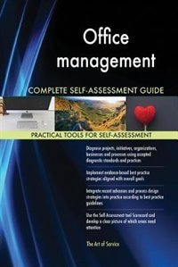 Office management Complete Self-Assessment Guide