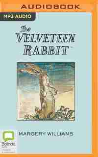 The Velveteen Rabbit by Margery Williams