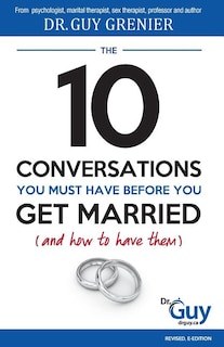 Couverture_The 10 Conversations You Must Have Before You Get Married (and How to Have Them)