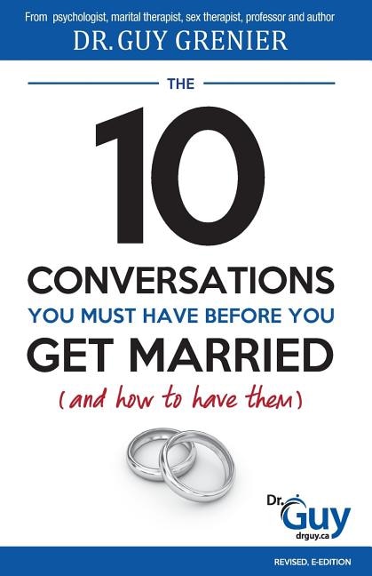 Couverture_The 10 Conversations You Must Have Before You Get Married (and How to Have Them)