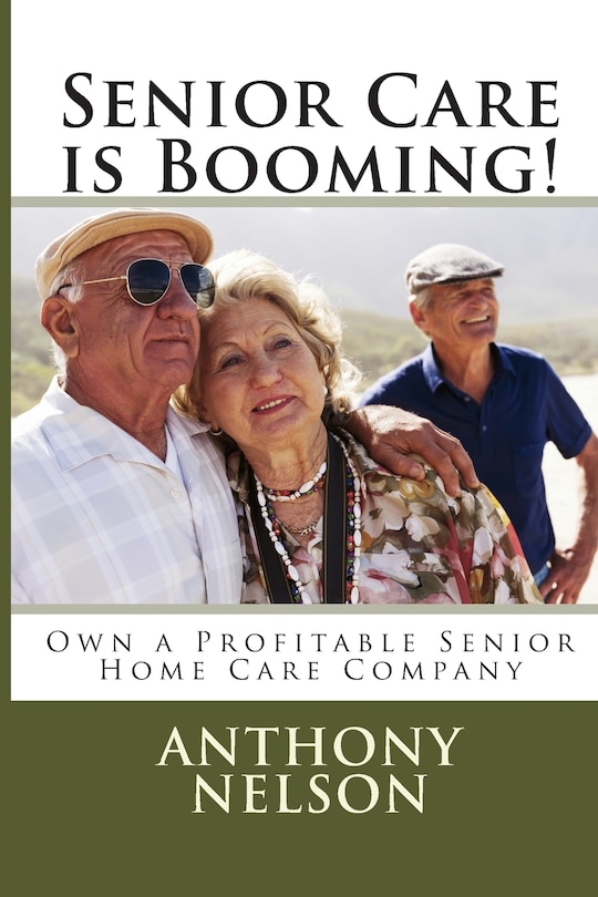Front cover_Senior Care is Booming!