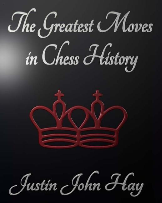 Couverture_The Greatest Moves in Chess History