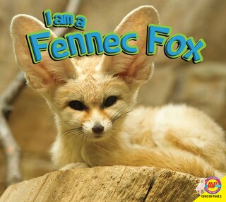 Front cover_I Am a Fennec Fox