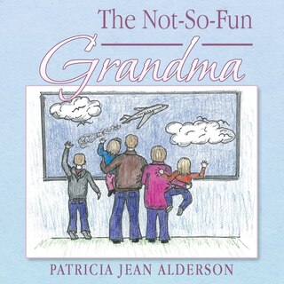 Front cover_The Not-So-Fun Grandma
