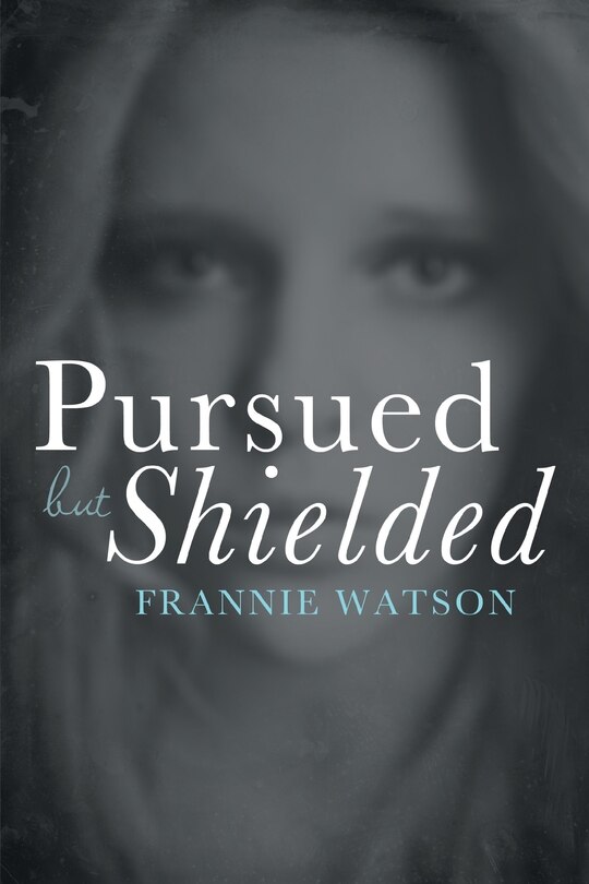 Front cover_Pursued but Shielded