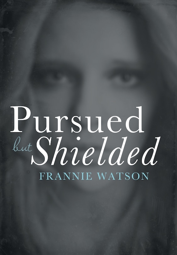Front cover_Pursued but Shielded