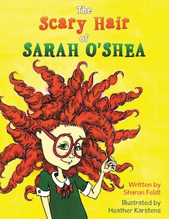 Front cover_The Scary Hair of Sarah O'Shea