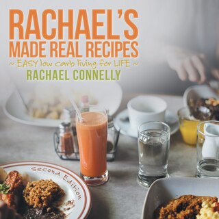 Front cover_Rachael's Made Real Recipes