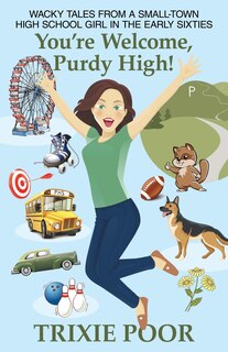 Couverture_You're Welcome, Purdy High!