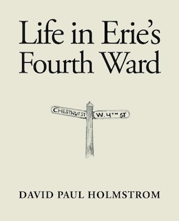 Front cover_Life in Erie'S Fourth Ward