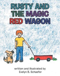 Front cover_Rusty and the Magic Red Wagon